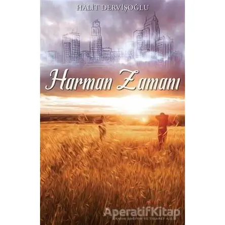 Harman Zamanı - Halit Dervişoğlu - Beka Yayınları