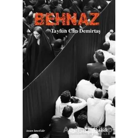 Behnaz - Tayfun Can Demirtaş - Babek Yayınları