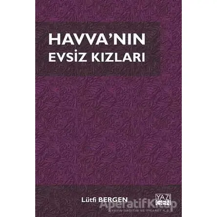 Havvanın Evsiz Kızları - Lütfi Bergen - Yazıgen Yayınevi