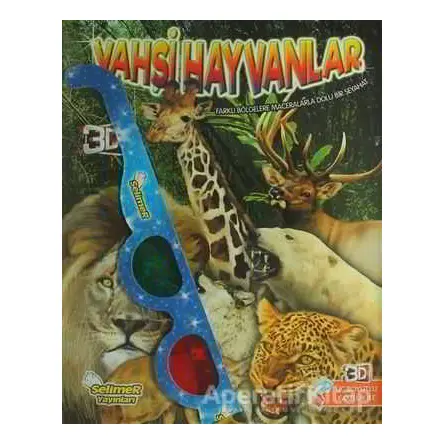 Vahşi Hayvanlar - Üç Boyutlu Bilgi Serisi - Kolektif - Selimer Yayınları