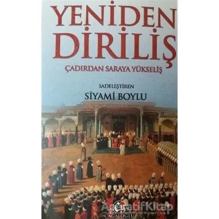 Yeniden Diriliş - Siyami Boylu - Cağaloğlu Yayınevi