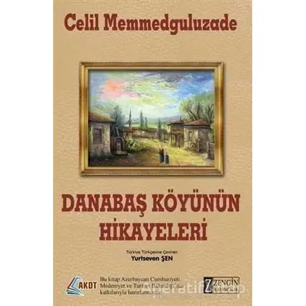Danabaş Köyünün Hikayeleri - Celil Memmedguluzade - Zengin Yayıncılık