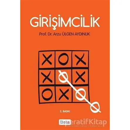 Girişimcilik - Arzu Ülgen Aydınlık - Beta Yayınevi