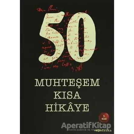 50 Muhteşem Kısa Hikaye - Kolektif - Tefrika Yayınları