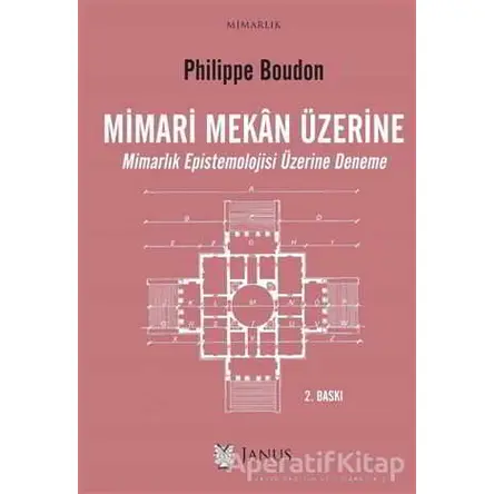 Mimari Mekan Üzerine - Philippe Boudon - Janus