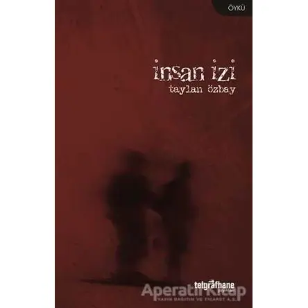 İnsan İzi - Taylan Özbay - Telgrafhane Yayınları