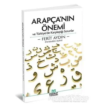 Arapçanın Önemi - Ferit Aydın - Maruf Yayınları
