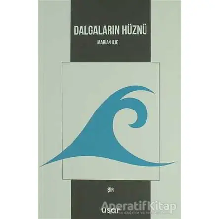 Dalgaların Hüznü - Marian Ilie - Usar Yayınları