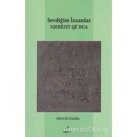 Sevdiğim İnsanlar - Afroviti Gusho - Usar Yayınları