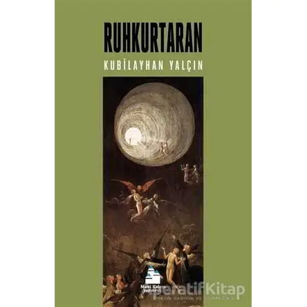 Ruhkurtaran - Kubilayhan Yalçın - Mavi Kalem Yayınevi