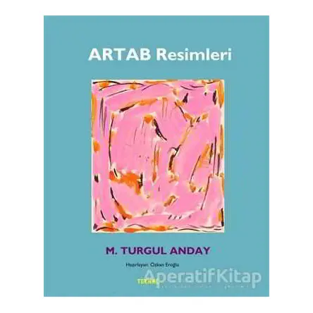 Artab Resimleri - M. Turgul Anday - Tekhne Yayınları