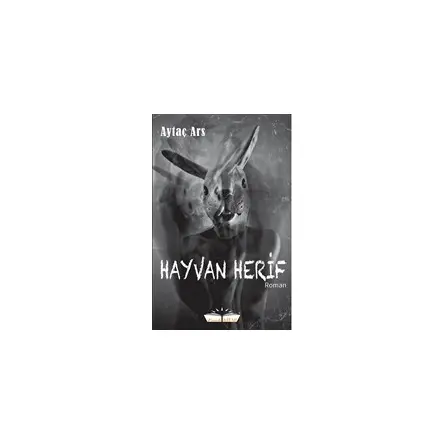 Hayvan Herif - Aytaç Ars - Faab Kitap