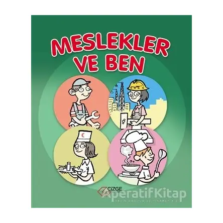Meslekler ve Ben - Saime Taş - Çizge Yayınevi