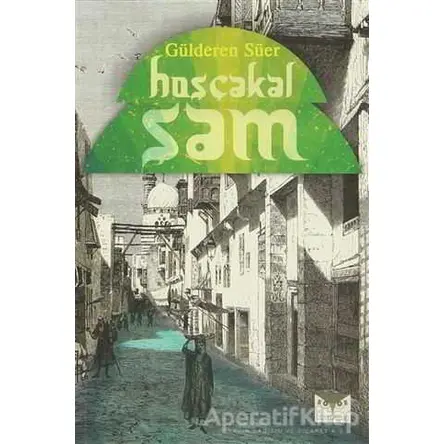 Hoşçakal Şam - Gülderen Süer - Büyülüdağ Yayınları