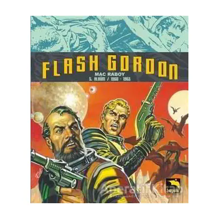 Flash Gordon 5. Albüm / 1960-1963 - Mac Raboy - Büyülü Dükkan
