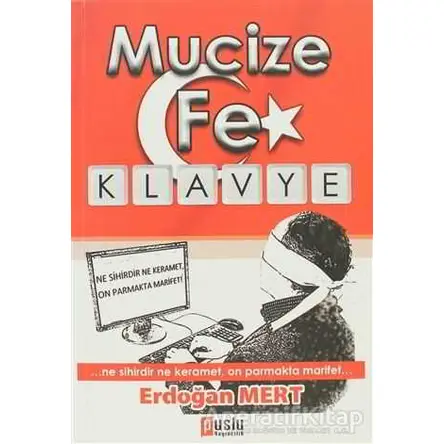 Mucize Fe Klavye - Erdoğan Mert - Puslu Yayıncılık