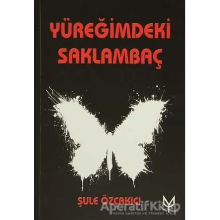 Yüreğimdeki Saklambaç - Şule Özçakıcı - Uyanış Yayınevi