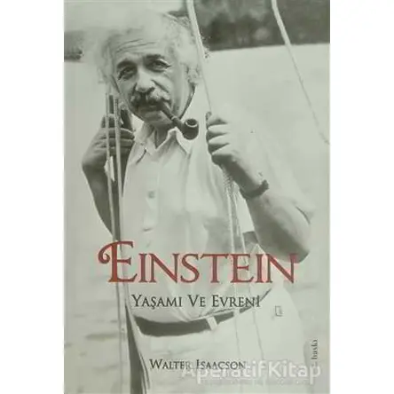Einstein Yaşamı ve Evreni - Walter Isaacson - Delidolu
