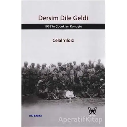 Dersim Dile Geldi - Celal Yıldız - Nika Yayınevi