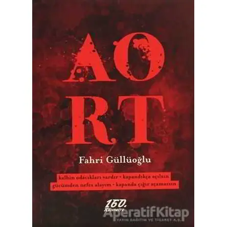 Aort - Fahri Güllüoğlu - 160. Kilometre Yayınevi