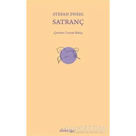 Satranç - Stefan Zweig - Alakarga Sanat Yayınları