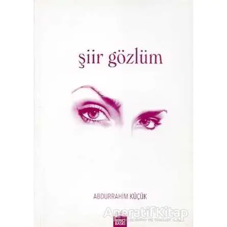 Şiir Gözlüm - Abdurrahim Küçük - Çimke Yayınevi