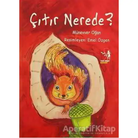 Çıtır Nerede?(Çalışma Kitabı Hediyeli) - Münevver Oğan - Yeni Umut Yayınları