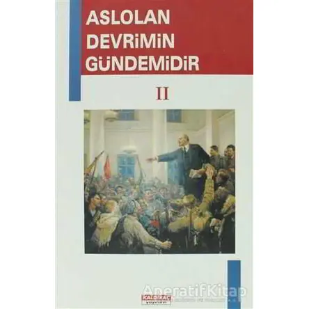Aslolan Devrimin Gündemidir 2 - Kolektif - Kaldıraç Yayınevi