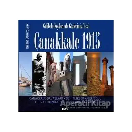 Çanakkale 1915 - Bülent Demirdurak - Gita Yayınları
