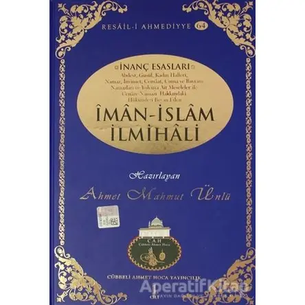 İman-İslam İlmihali - Ahmet Mahmut Ünlü - Cübbeli Ahmet Hoca Yayıncılık