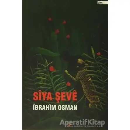 Siya Şeve - İbrahim Osman - Lis Basın Yayın