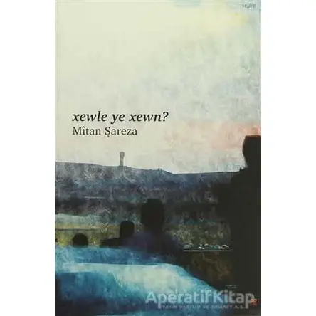 Xewle Ye Xewn? - Mitan Şareza - Lis Basın Yayın