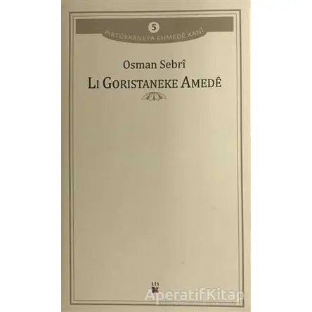 Li Goristaneke Amede - Osman Sebri - Lis Basın Yayın