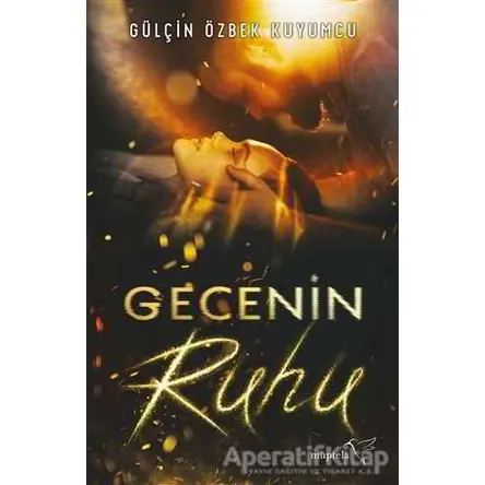 Gecenin Ruhu - Gülçin Özbek Kuyumcu - Müptela Yayınları
