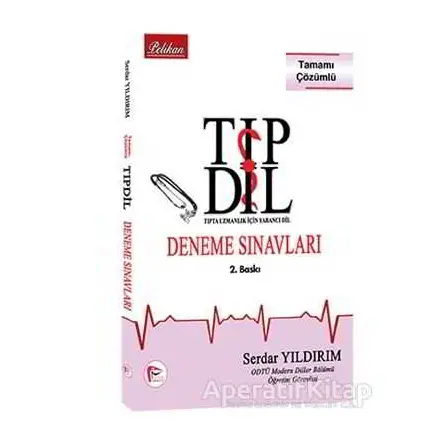 TIPDİL Deneme Sınavları - Serdar Yıldırım - Pelikan Tıp Teknik Yayıncılık
