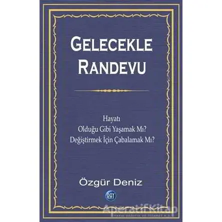 Gelecekle Randevu - Özgür Deniz - Ray Yayıncılık