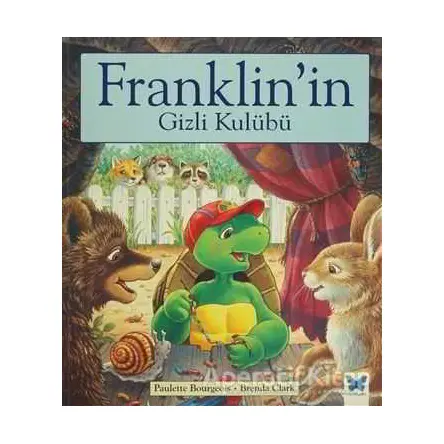 Franklinin Gizli Kulübü - Paulette Bourgeois - Mavi Kelebek Yayınları