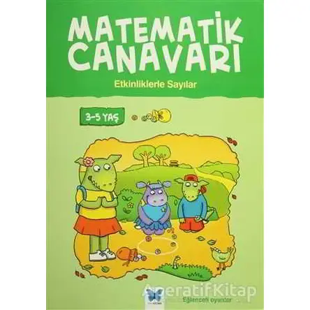 Matematik Canavarı - Etkinliklerle Sayılar 3-5 Yaş - Becky Hempstock - Mavi Kelebek Yayınları