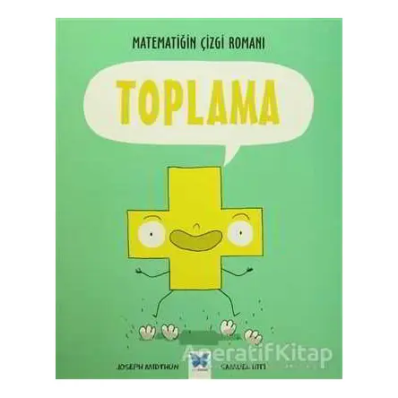 Matematiğin Çizgi Romanı : Toplama - Joseph Midthun - Mavi Kelebek Yayınları