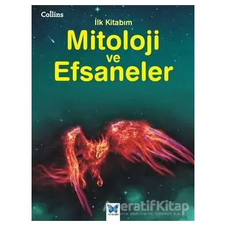 Mitoloji ve Efsaneler - Kolektif - Mavi Kelebek Yayınları