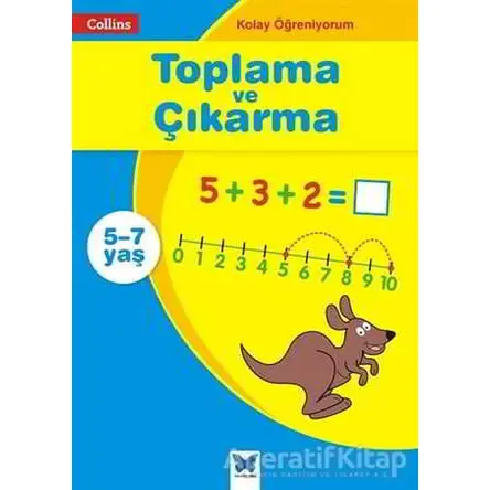 Toplama ve Çıkarma - Collins Kolay Öğreniyorum (5-7 Yaş) - Peter Clarke - Mavi Kelebek Yayınları