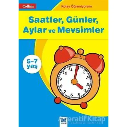 Saatler, Günler, Aylar ve Mevsimler - Collins Kolay Öğreniyorum (5-7 Yaş)