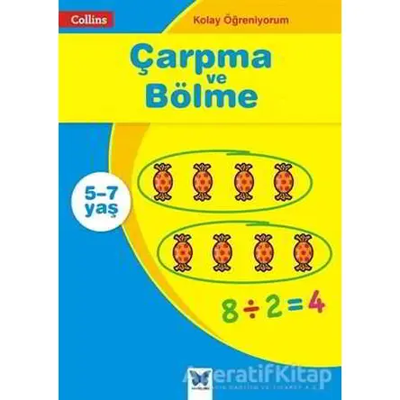 Çarpma ve Bölme - Collins Kolay Öğreniyorum (5-7 Yaş) - Peter Clarke - Mavi Kelebek Yayınları