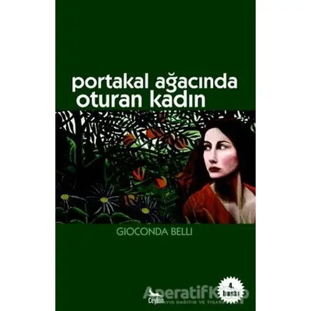 Portakal Ağacında Oturan Kadın - Gioconda Belli - Ceylan Yayınları
