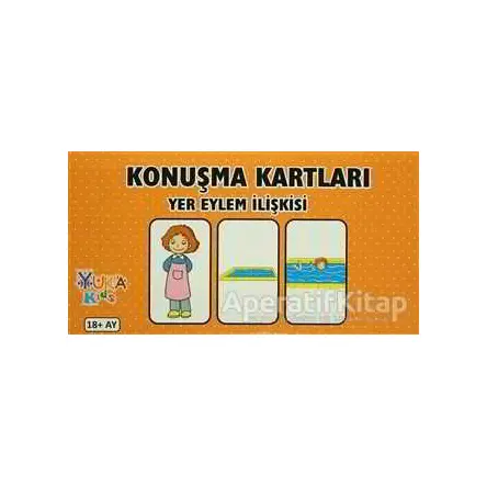 Konuşma Kartları - Yer Eylem İlişkisi - Kolektif - Yuka Kids