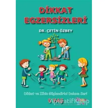 Dikkat Egzersizleri 6 Yaş - Çetin Özbey - Yuka Kids
