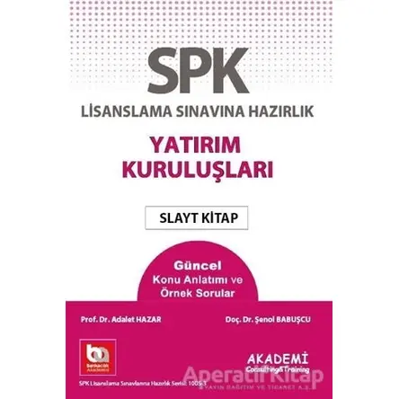 SPK Lisanslama Sınavına Hazırlık Yatırım Kuruluşları Slayt Kitap