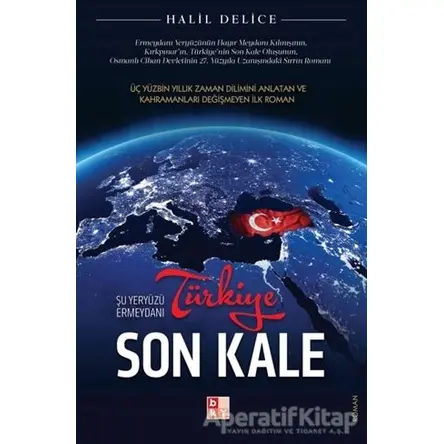 Türkiye Son Kale - Halil Delice - Babıali Kültür Yayıncılığı
