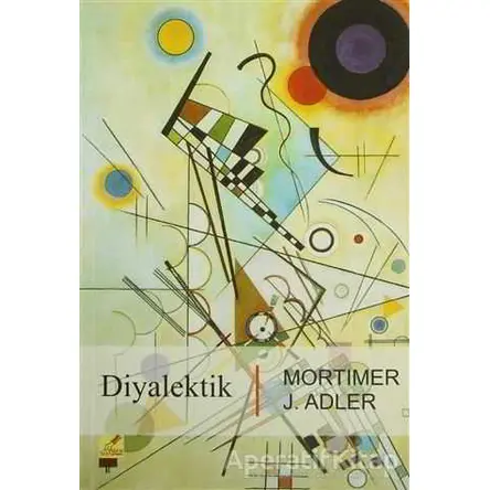 Diyalektik - Mortimer Jerome Adler - Yeryüzü Yayınevi
