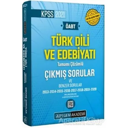 2021 ÖABT Türk Dili ve Edebiyatı Öğretmenliği Tamamı Çözümlü Çıkmış ve Benzer Sorular